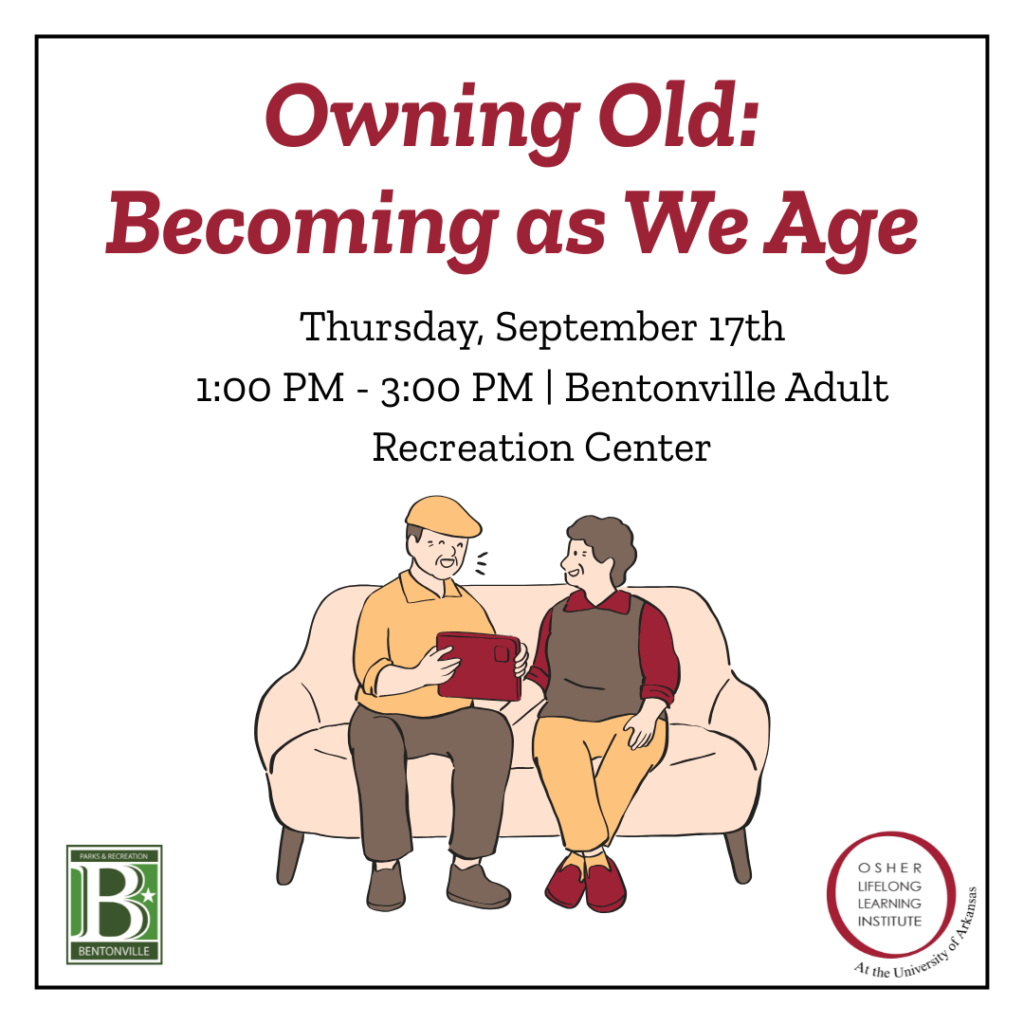 OLLI – Owning Old: Becoming as We Age